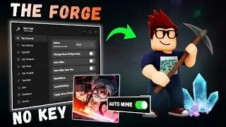 The Forge Script (БЕЗ КЛЮЧА) &mdash; автоматическая добыча, автоматическое убийство, ESP, максимальный ...