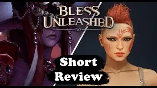 Bless Unleashed - Played First Time (Short Review)