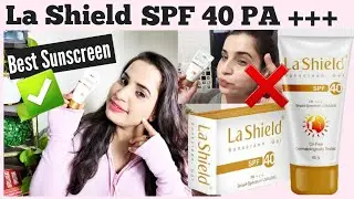 Обзор солнцезащитного геля La shield с SPF40PA +++ | Лучший солнцезащитный крем в Индии | Бхавна Шарма #lashield