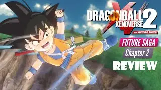 Dragon Ball Xenoverse 2: Future Saga Chapter 2 (Switch) Review
