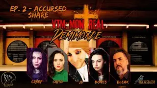 VtM Montreal | Demimonde | Ep. 2 - Accursed Share | by Bleakseason