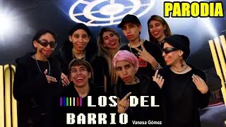 Los Del Espacio - LIT killah, Duki, Emi, Tiago, FMK, Rusher, Mari, Big One (PARODIA) | Vanesa G&oacute;mez