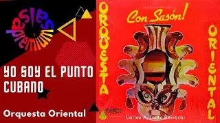 🔥YO SOY EL PUNTO CUBANO por ORQUESTA ORIENTAL - Salsa Premium 2