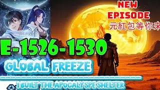 Global Freeze Episodes 1526 to 1530  I Built the Apocalypse Shelter #manga #doomsday #onep