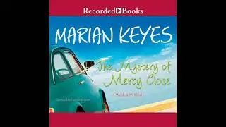 Mystery of Mercy Close by Marian Keyes | Free Audiobook