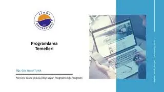 Programlama Temelleri - 1.Hafta 1.Ders