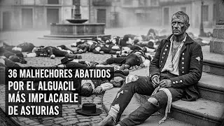 El Alguacil MÁS Implacable de Asturias: DESPACHÓ 36 Malhechores de los Bosques tras defender Pueblo