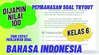 PEMBAHASAN SOAL TRYOUT BAHASA INDONESIA KELAS 6