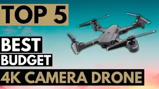 TOP 5 Best Budget 4K Camera Drone in 2020