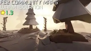 FE2 Community Maps - Warm Isolation (Easy)