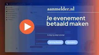 Zo maak je een betaald evenement in aanmelder.nl aan (Getting started episode 6)