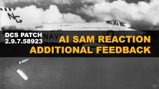 Patch 2.9.7.58923 Additional Feedback: AI Reaction to SAM