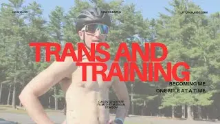 BECOMING ME, One Mile at a Time — Triathlon Prep as a Trans Athlete. Episode 3