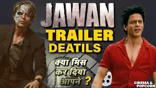 JAWAN Prevue-Trailer Breakdown | Hidden Scene Details & Things You Missed | Shahrukh Khan