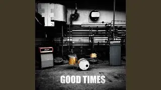 Good Times