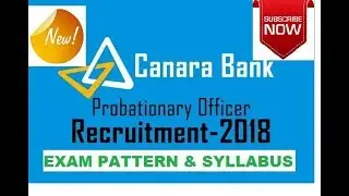 CANARA BANK PO  2018 recruitment || EXAM PATTERN , QUALIFICATION , SYLLABUS , STRATEGY ETC..