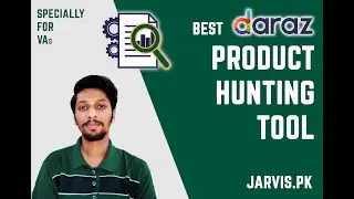Daraz Product Hunting | Best tool for VAs | Jarvis pk