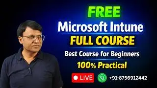 Microsoft Intune Full Course 2026 🔴 LIVE  100% Practical Training  Free Intune Training by ICNT Gyan