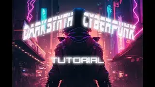 How To Make An Epic Goth DARKSYNTH/CYBERPUNK Song