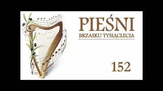 Śmiało przed siebie dąż, pielgrzymie (PBT 152)