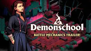 Demonschool Battle Mechanics Trailer