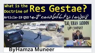 LLB part 5 QSO Res Gestae Article 19 For notes 03487802537