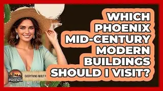 Which Phoenix Mid-century Modern Buildings Should I Visit? - Everything About Phoenix
