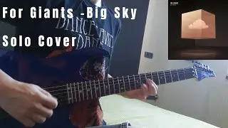 For Giants - Big Sky | Solo Cover