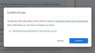 Google Ads Confirm It's You Problem Solved | To keep your data safe Please Confirm | How to fix this