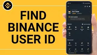 How to Find Binance User ID in Binance App?