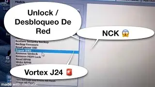 Desbloqueo de Red Liberaci&oacute;n / Unlock Vortex J24 con NCK Explicado a Detalle 🥳😱✅🚂🙏🙊
