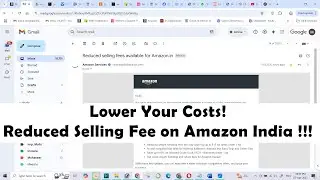 Lower Your Costs! Reduced Selling Fee on Amazon India !!!