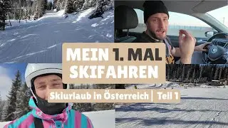 Mein erstes Mal auf Skiern 🎿 | Skiurlaub Vlog Teil 1
