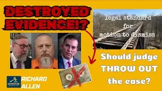 DESTROYED Evidence?  Legal Analysis of Motion to Dismiss.