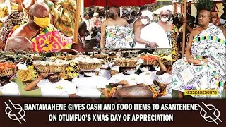LIVE: BANTAMAHENE GIVES CASH AND FOOD ITEMS TO ASANTEHENE ON OTUMFUO’S XMAS DAY OF APPRECIATION
