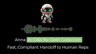 Anna Voice AI: Fast ID&V & Debt Collection Handoff to Human Agents