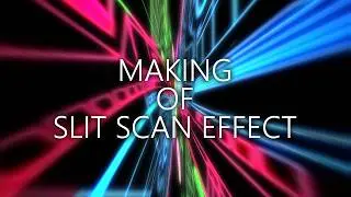Making of the 2001 Slit Scan