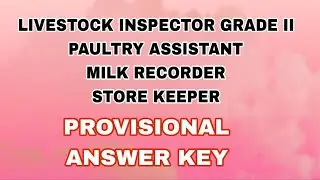 Livestock-Inspector-Grade II/Poultry-Assistant/Milk-Recorder/Store-Keeper-ETC/Question Code:121/2024