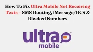 Как исправить ошибку &laquo;Ultra Mobile не получает текстовые сообщения&raquo; &mdash; маршрутизация SMS, iMessage...