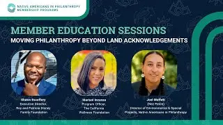 Member Education Sessions: Moving Philanthropy Beyond Land Acknowledgements