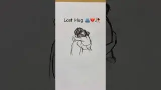 Last Hug 🫂 #shorts #drawing #sad #emotions