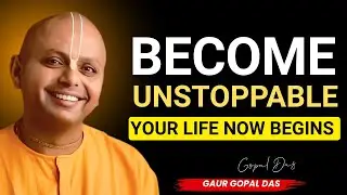 Become Unstoppable — Your Strongest Phase Begins Now | gopal das