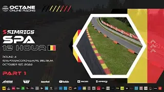 Simrigs Spa 12 Hour | 2022 Asia/Pacific - ACC Endurance Series | Round 4 (Part 1)