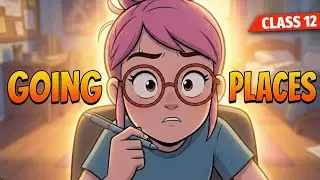 Going places class 12 animation | Full ( हिंदी में ) Explained | Animated Video
