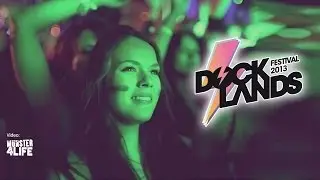 Docklands Festival 2013 Aftermovie