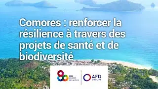 Comores : renforcer la résilience à travers des projets de santé et de biodiversité
