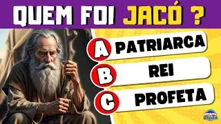30 PERGUNTAS SOBRE JACÓ | Só Quem Conhece a Bíblia Acerta 30 | Desafio da Biblia