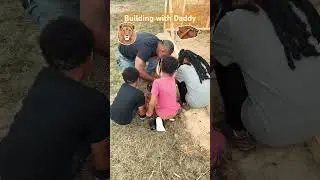 Building and learning with Daddy #homesteading #learning #kidsfun