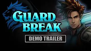 Guard Break - Demo Trailer