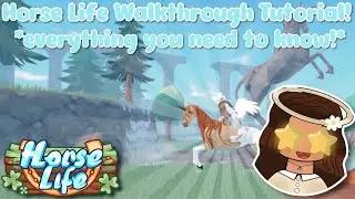 Horse Life Walkthrough Tutorial! *EVERYTHING TO KNOW!* (Horse Life, Roblox!)
